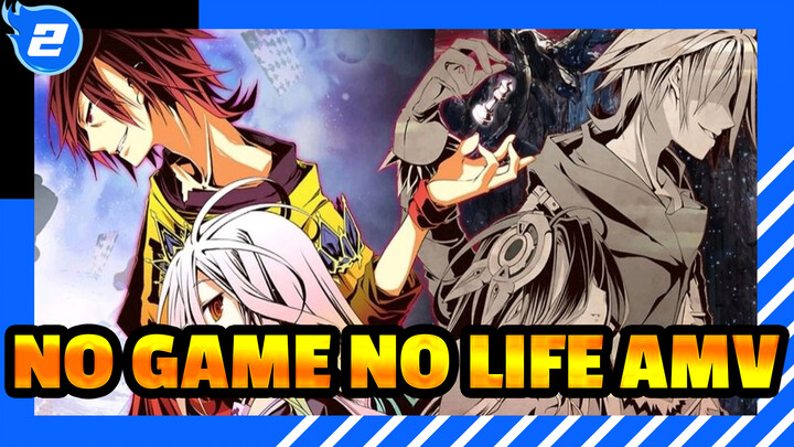 Epic NO GAME NO LIFE AMV_2