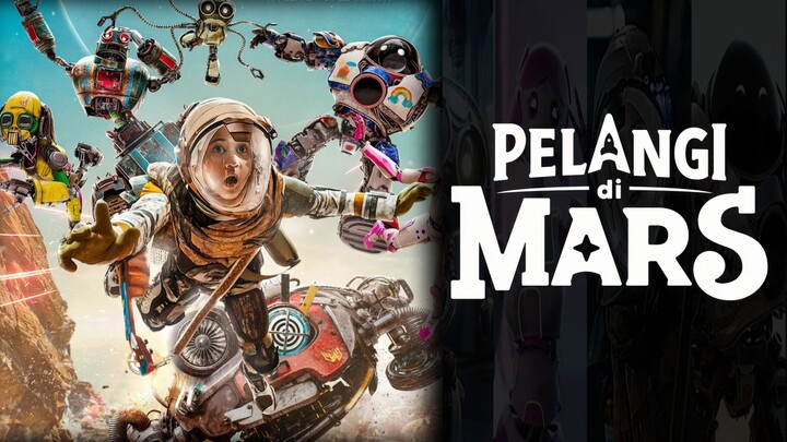 PELANGI DI MARS (2026) | FILM YANG BISA DINIKMATI ANAK KECIL MAUPUN DEWASA