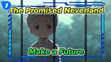 The Promised Neverland|In order not to sacrifice any family members, create a future!_1