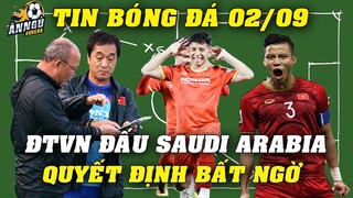 Đấu Saudi Arabia Tối 2/9, HLV Park Hang Seo Ra Quyết Định Bất Ngờ Với Toàn Bộ Cầu Thủ ĐT Việt Nam