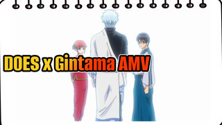 DOES x Gintama AMV