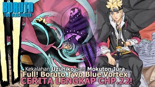 FULL CERITA LENGKAP BORUTO TWO BLUE VORTEX CHAPTER 22 JURA KALAHKAN BORUTO VERSI TERJEMAHAN FANS