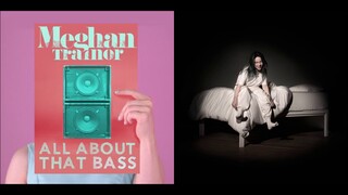 Bad Bass - Billie Eilish vs Meghan Trainor (Mashup)