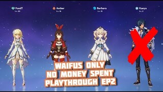 Genshin Impact BUT Waifus Only & No Money Spent Playthrough EP2