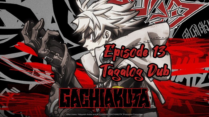 Guchiakuta Episode 13 Tagalog Dub