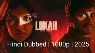 Lokah Chapter 1: Chandra | Hindi Dubbed | 1080p | 2025