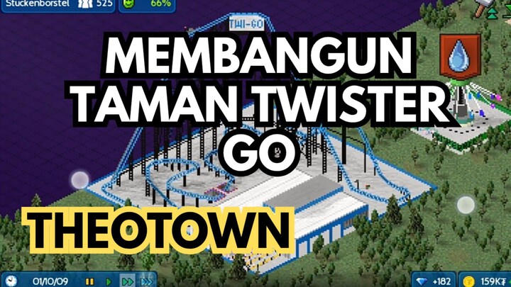Theo town, membangun taman Twister go