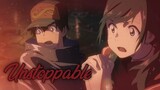 Unstoppable - Weathering with you [Amv]
