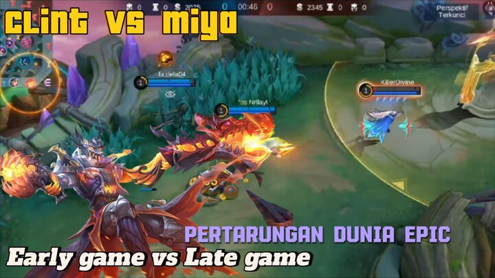 Clint vs miya Hero Late game vs early game 😱🔥