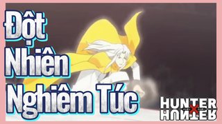 Đột Nhiên Nghiêm Túc