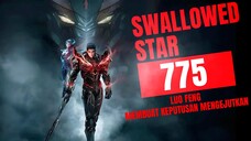 Luo Feng MEMBUAT Keputusan Mengejutkan! | Swallowed Star Bab 775
