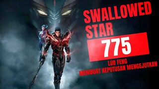 Luo Feng MEMBUAT Keputusan Mengejutkan! | Swallowed Star Bab 775