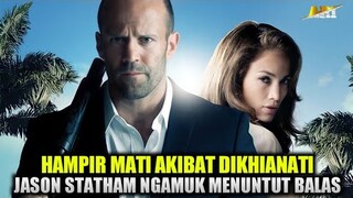 AKIBAT MENGHIANATI JASON STATHAM‼️Alur Cerita Film Action Jason Statham