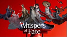 [INDO] E̶p̶s̶ 08 W̶h̶i̶s̶p̶e̶r̶ O̶f̶ F̶a̶t̶e̶