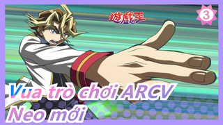 [Vua trò chơi ARCV] Tập 4| Cơn gió cuồng nộ của vị tiên| Neo mới| Zera_B3