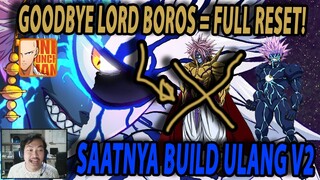 🔥🔥GOODBYE BOROS!! RESET V1 UNTUK BUILD SSR+ BOROS V2!! - ONE PUNCH MAN:The Strongest