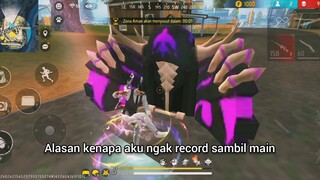 ALASAN KENAPA AKU NGAK RECORD SAMBIL MAIN FREE FIRE