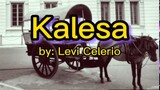 KALESA/LEVI CELERIO/TEMPO SONG/FOLKSONG/KALESA SONG LYRICS