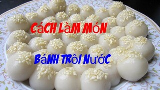 Hướng dẫn làm bánh trôi nước đón tết hàn thực