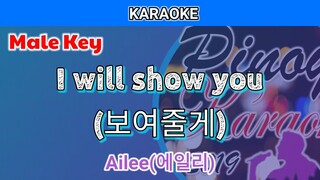 I Will Show You by Ailee (Karaoke : Male Key)