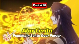 Pemimpin sekte tampan dan over power Alur Cerita Part#58