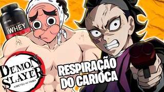 RESPIRAÇÃO DO CARIOCA E O FERREIRO BOMBADO KKKKK Demon Slayer