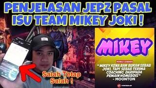 PENJELASAN 2EZ4JEP MENGENAI ISU TEAM MIKEY JOKI ATAU COACHING ?!