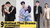 9 Hottest Thai Lakorn to watch in February 2023 | Thai Drama 2023