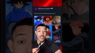 WHICH ANIME FIGHTING STYLE IS THE BEST? 🍿🥊 #onepiece #dragonball #naruto #jujutsukaisen #goku #mha
