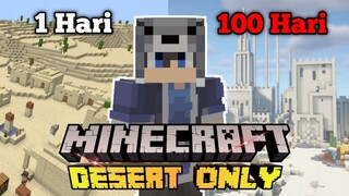 100 Hari di minecraft tapi Desert Only