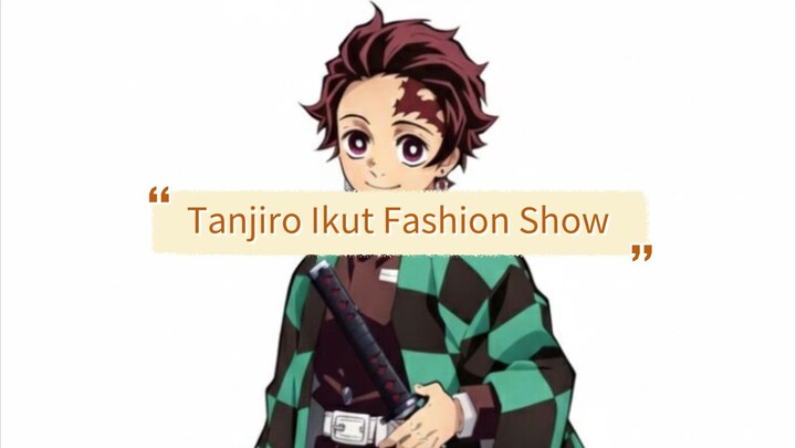 Tanjiro Ikut Fashion Show