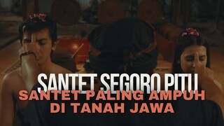 SANTET SEGORO PITU | SANTET PALING AMPUH DI TANAH JAWA