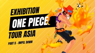 IMPEL DOWN - ONE PIECE TOUR ASIA - PART 5