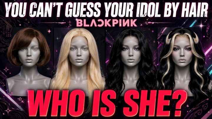 YOU CAN'T GUESS YOUR IDOL BY HAIR 😱💜 | BLACKPINKOnly REAL BLINK can guess! Comment your score!#bla