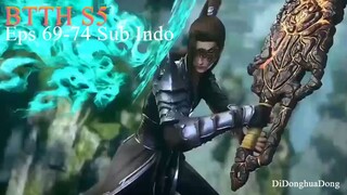 BTTH S5 Eps 69-74 Sub Indo
