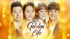 My golden life Episode 3🤍