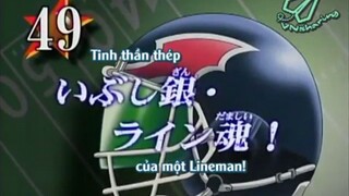 Eyeshield 21 - Tập 49 [Vnsharing Vietsub]