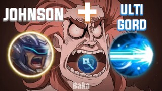 JOHNSON PAKE ULTI GORD + BUILD MAGE