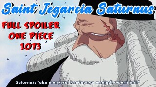TERUNGKAP SALAH SATU GOROSEI SAINT JEGARCIA SATURNUS MENUJU EGGHEAD?! - FULL SPOILER ONE PIECE 1073