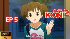 K On S2 Ep5 [SUB INDO] K-ON