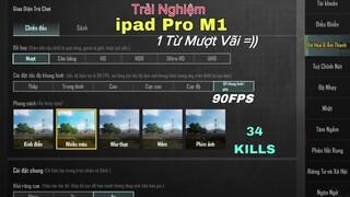 Test Game Ipad Pro M1 90FPS PUBG Mobile - Chỉ 1 Từ Mượt Vãi Trưởng … | NhâmHNTV