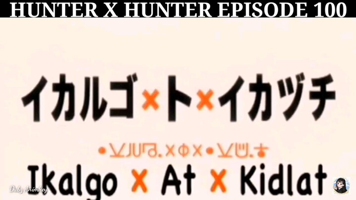 Hunter X Hunter Episode 100 Tagalog dubbed