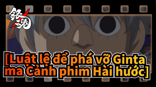 [Luật lệ để phá vỡ Gintama Hilarious Cảnh phim] Gintoki hẹn hò với 5 cô gái (Phần 2)