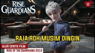 Para Penjaga Musim Dingin Berkumpul | Alur Cerita Film Rise of the Guardians 2012