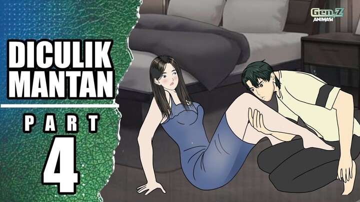DICULIK MANTAN PART 4  drama animasi romantis, animasi lucu, l, animasi horor, c