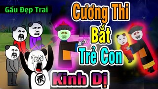 Gấu Đẹp Trai : CƯƠNG THI BẮT TRẺ CON KINH DỊ | Phim Ngắn Gấu Đẹp Trai Hài Hước Kinh Dị