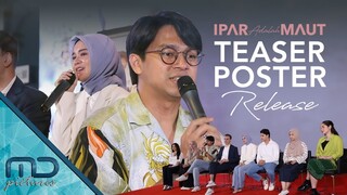 Ipar Adalah Maut - Teaser Poster Release