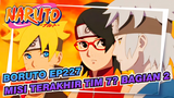 [Boruto: Generasi Selanjutnya Naruto]EP227 Misi Terakhir Tim 7? Bagian 2_A