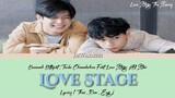 Love Stage (เวทีรัก) Thai Ost Lyrics [ Thai /Rom / Eng ]- Kaownah Kittipat and Turbo Chanokchon