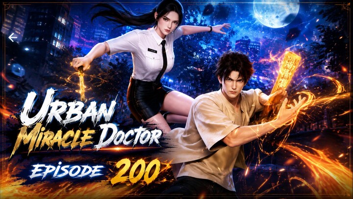 Urban Miracle Doctor episode 200 SUB INDO